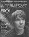 [Wonders of Brian Cox 05] • A ​természet erői